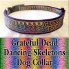 Grateful Dead Dancing Skeletons Designer Dog Collar Product Image No1