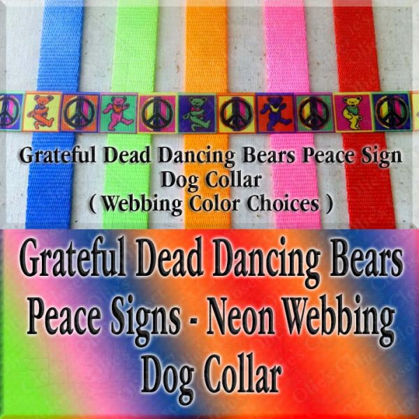 Peace Signs Grateful Dead Dancing Bears Neon Webbing 5 Color Choices Designer Dog Collar Product Image No4