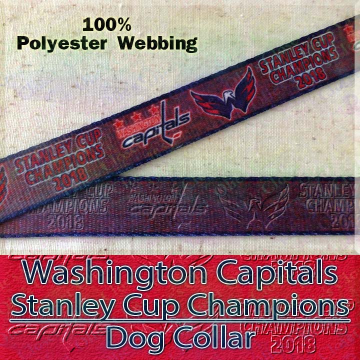 https://customdesigndogcollars.com/wp-content/uploads/2018/07/Washington-Capitals-Stanley-Cup-Champions-2018-Ice-Hockey-Polyester-Webbing-Designer-Dog-Collar-Product-Image-No1.jpg