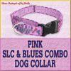 PINK SLC Blues Combo Custom Design Request Dog Collar Product Image No7