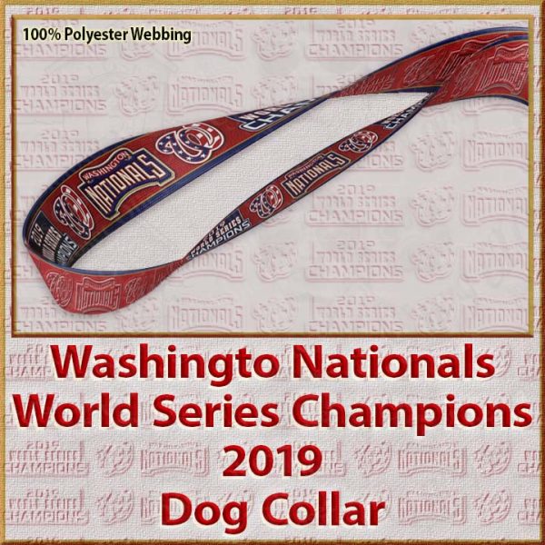 Washington Nationals World Series Champions 2019 Polyester Ver No2 Webbing Dog Collar Product Image No1