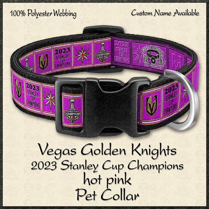 2023 HOT PINK Stanley Cup Champions Vegas Golden Knights Hot NHL Ice Hockey  Pet Collar – Custom Design Dog Collars