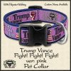 PINK Trump Vance 2024 Fight Fight Fight Pet Collar Product Image No1