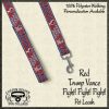 RED Trump Vance 2024 Fight Fight Fight Leash Product Image No1